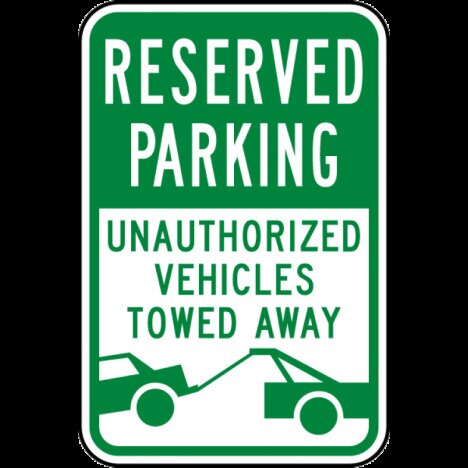 Reserved Parking Vehicles Towed Sign